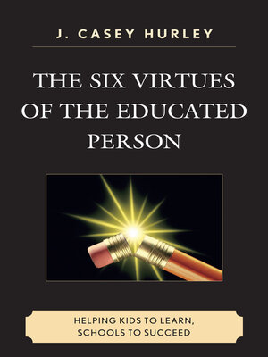 cover image of The Six Virtues of the Educated Person